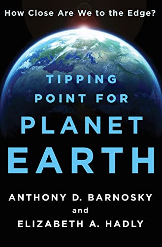 Beispielbild fr Tipping Point for Planet Earth: How Close Are We to the Edge? zum Verkauf von BooksRun