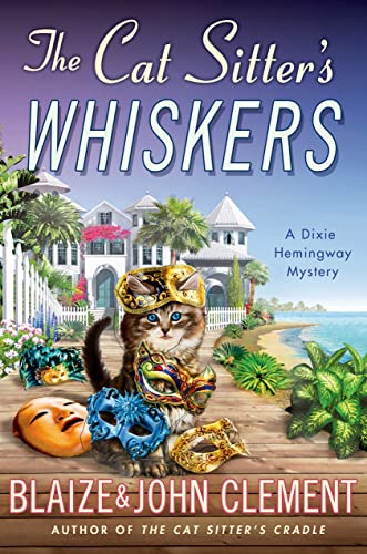 Stock image for The Cat Sitter's Whiskers: A Dixie Hemingway Mystery (Dixie Hemingway Mysteries, 10) for sale by The Maryland Book Bank