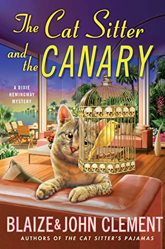 Stock image for The Cat Sitter and the Canary : A Dixie Hemingway Mystery for sale by Better World Books