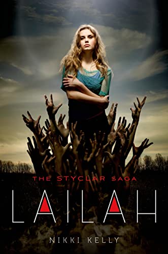 9781250051516: Lailah (The Styclar Saga)