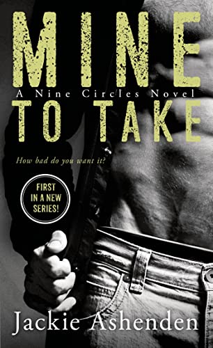 Stock image for Mine To Take: A Nine Circles Novel (Nine Circles, 1) for sale by SecondSale