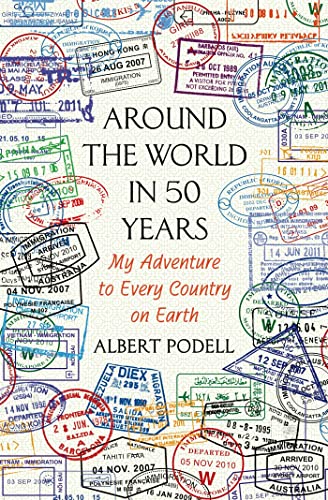 Beispielbild fr Around the World in 50 Years: My Adventure to Every Country on Earth zum Verkauf von Once Upon A Time Books