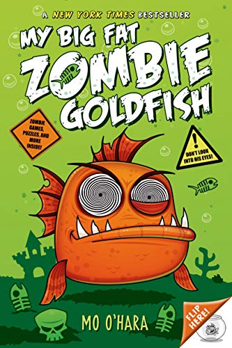 Beispielbild fr My Big Fat Zombie Goldfish (My Big Fat Zombie Goldfish, 1) zum Verkauf von Gulf Coast Books