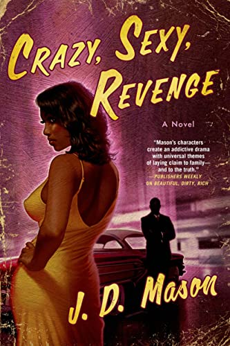 Stock image for Crazy, Sexy, Revenge : A Novel for sale by Better World Books: West