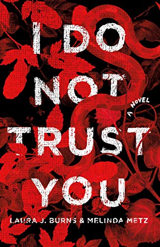 Beispielbild fr I Do Not Trust You : A Novel zum Verkauf von Better World Books