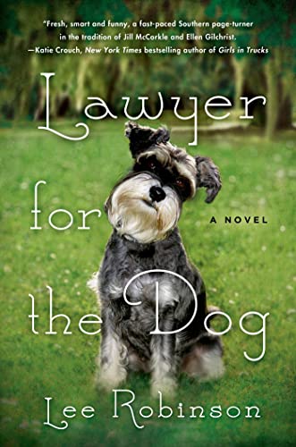 Stock image for Lawyer for the Dog: A Novel (A Sally Baynard Novel) for sale by SecondSale