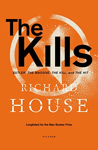 9781250052438: The Kills: Sutler, the Massive, the Kill, and the Hit