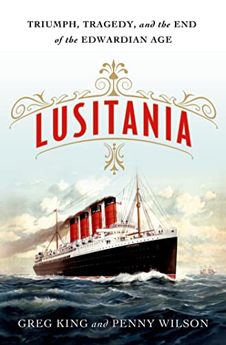 Imagen de archivo de Lusitania: Triumph, Tragedy, and the End of the Edwardian Age a la venta por Ebooksweb