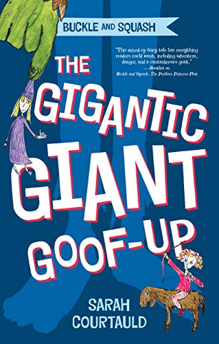 Beispielbild fr Buckle and Squash: The Gigantic Giant Goof-up zum Verkauf von Better World Books