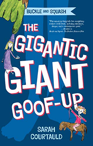 Stock image for Buckle and Squash: The Gigantic Giant Goof-up for sale by Better World Books