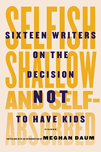 Selfish, Shallow, and Self-absorbed: Sixteen Write