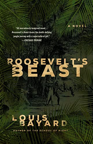 Beispielbild fr Roosevelt's Beast: A Novel zum Verkauf von BooksRun