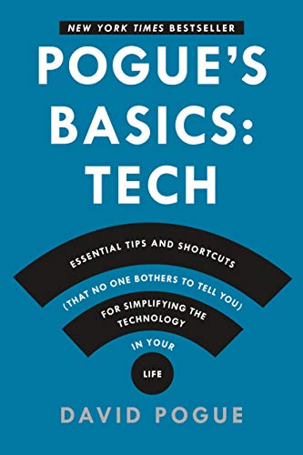 Beispielbild fr Pogue's Basics: Essential Tips and Shortcuts (That No One Bothers to Tell You) for Simplifying the Technology in Your Life zum Verkauf von Gulf Coast Books