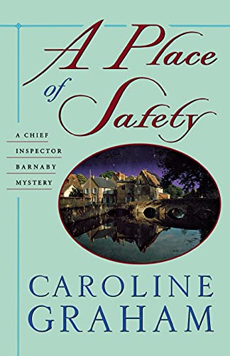 9781250053725: A PLACE OF SAFETY: A Chief Inspector Barnaby Novel: 6 (Chief Inspector Barnaby Mystery)