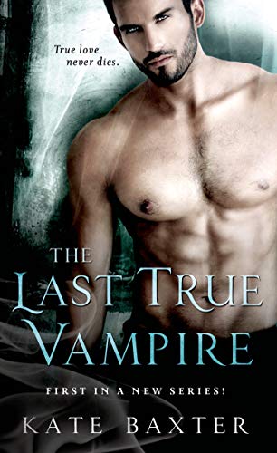 Stock image for The Last True Vampire (Last True Vampire series) for sale by SecondSale