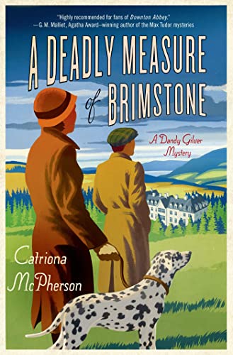 Imagen de archivo de A Deadly Measure of Brimstone: A Dandy Gilver Mystery (Dandy Gilver, 4) a la venta por Wonder Book