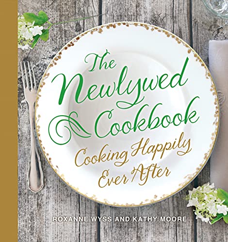 Beispielbild fr The Newlywed Cookbook: Cooking Happily Ever After zum Verkauf von SecondSale