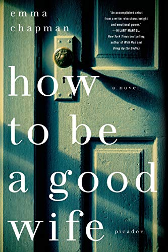 Beispielbild fr How To Be a Good Wife: A Novel zum Verkauf von Wonder Book