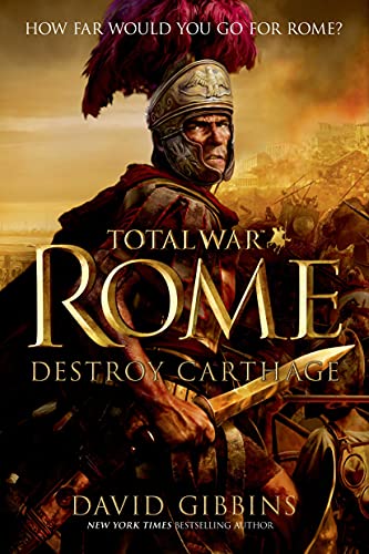 Stock image for Total War Rome: Destroy Carthage (Total War Rome, 1) for sale by SecondSale