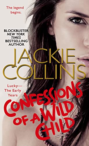 Stock image for Confessions of a Wild Child: Lucky: The Early Years (Lucky Santangelo) for sale by SecondSale