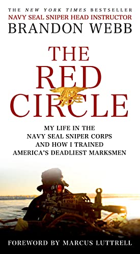 Stock image for The Red Circle: My Life in the Navy Seal Sniper Corps and How I Trained America's Deadliest Marksmen for sale by ThriftBooks-Reno