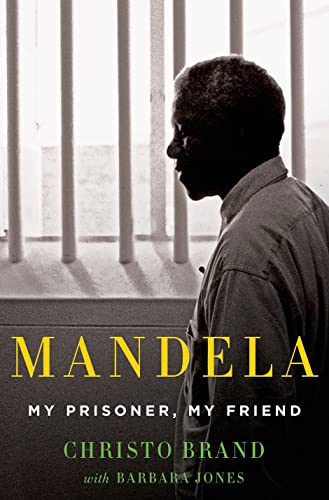 Stock image for Mandela: My Prisoner, My Friend for sale by Gulf Coast Books