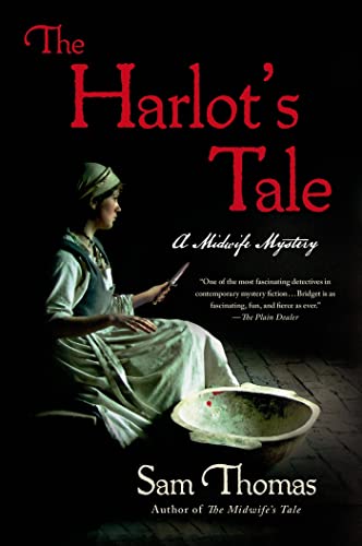 Beispielbild fr The Harlot's Tale: A Midwife Mystery (The Midwife's Tale, 2) zum Verkauf von Wonder Book