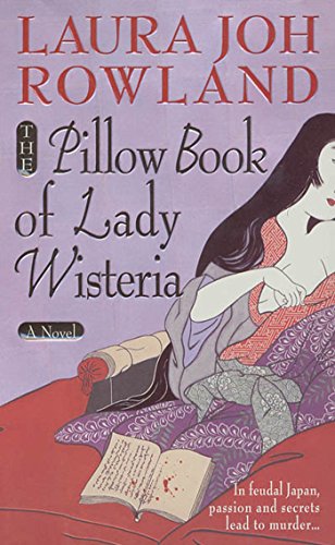 Beispielbild fr The Pillow Book of Lady Wisteria zum Verkauf von ThriftBooks-Atlanta