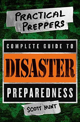 Stock image for The Practical Preppers Complete Guide to Disaster Preparedness for sale by ThriftBooks-Dallas