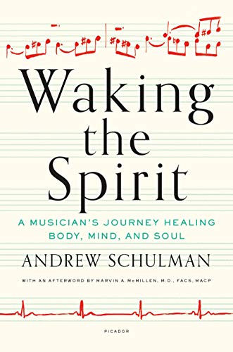 9781250055774: Waking the Spirit: A Musician's Journey Healing Body, Mind, and Soul