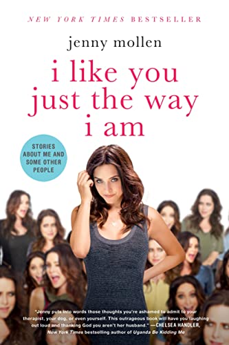 9781250055835: I Like You Just the Way I Am: Stories about Me and Some Other People