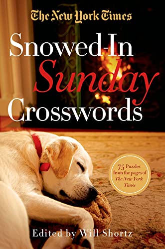 Imagen de archivo de The New York Times Snowed-In Sunday Crosswords: 75 Sunday Puzzles from the Pages of The New York Times a la venta por SecondSale