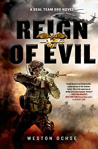 Stock image for Reign of Evil : A SEAL Team 666 Novel for sale by Better World Books