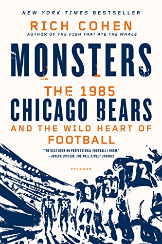 Stock image for Monsters: The 1985 Chicago Bears and the Wild Heart of Football for sale by BooksRun