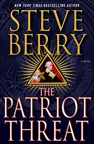 9781250056238: The Patriot Threat: A Novel (Cotton Malone, 10)