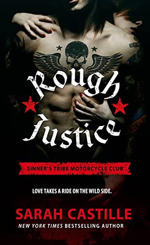 Beispielbild fr Rough Justice : Sinner's Tribe Motorcycle Club zum Verkauf von Better World Books