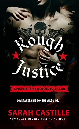 Stock image for Rough Justice: Sinner's Tribe Motorcycle Club (The Sinner's Tribe Motorcycle Club) for sale by SecondSale