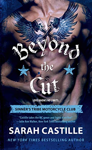 Stock image for Beyond the Cut: Sinner's Tribe Motorcycle Club (The Sinner's Tribe Motorcycle Club, 2) for sale by Your Online Bookstore