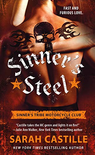 Beispielbild fr Sinner's Steel : Sinner's Tribe Motorcycle Club zum Verkauf von Better World Books