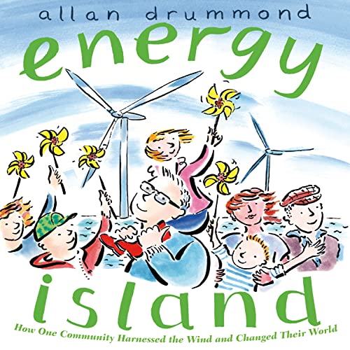 9781250056764: Energy Island: How One Community Harnessed the Wind and Changed their World (Green Power)