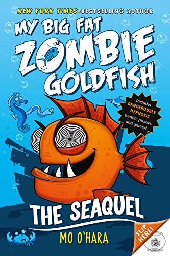 Stock image for The SeaQuel: My Big Fat Zombie Goldfish (My Big Fat Zombie Goldfish, 2) for sale by Gulf Coast Books