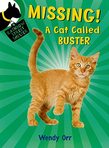 Stock image for MISSING! A Cat Called Buster (Rainbow Street Shelter) for sale by SecondSale