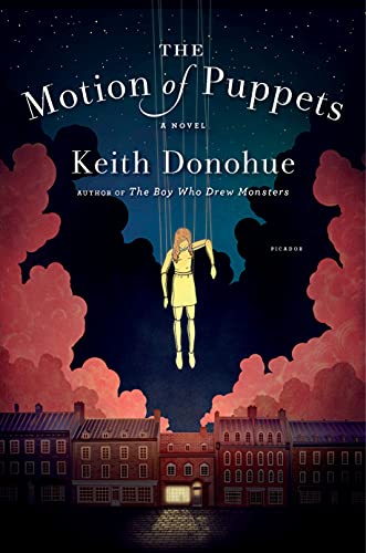9781250057181: The Motion of Puppets: A Novel