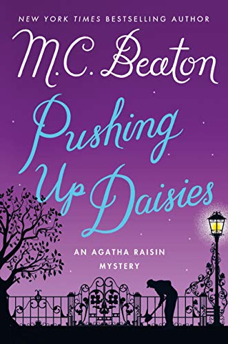 Beispielbild fr Pushing Up Daisies: An Agatha Raisin Mystery (Agatha Raisin Mysteries) zum Verkauf von Wonder Book