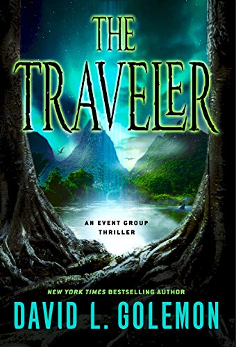 Stock image for The Traveler: An Event Group Thriller (Event Group Thrillers, 11) for sale by Zoom Books Company