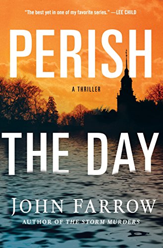 9781250057709: Perish the Day: A Thriller (The Storm Murders Trilogy, 3)