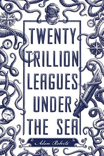 Beispielbild fr Twenty Trillion Leagues under the Sea zum Verkauf von Better World Books