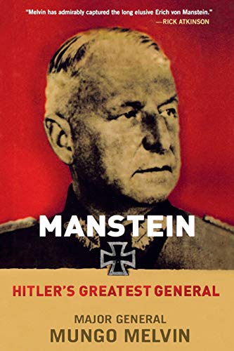 9781250057846: MANSTEIN: Hitler's Greatest General