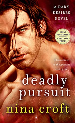 Stock image for Deadly Pursuit: A Dark Desires Novel for sale by HPB-Ruby