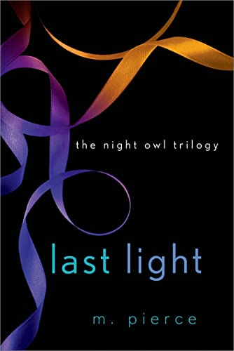 9781250058362: Last Light (The Night Owl Trilogy)